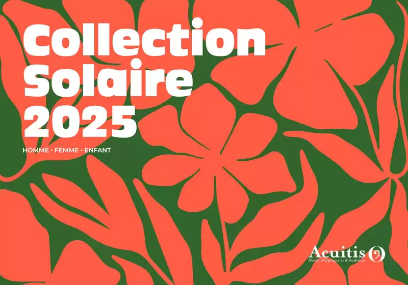 Catalogue Acuitis à Marne-la-Vallée | Lookbook Solaires 2025 | 19/02/2025 - 31/12/2025