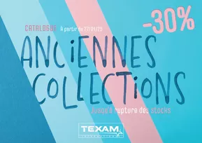 Promos de Supermarchés à Gournay-sur-Marne |  -30% sur nos anciennes collections : c'est le moment de faire le plein de vos indispensables à prix mini ! sur Texam | 21/02/2025 - 22/03/2025