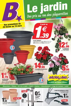 Promos de Bazar et Déstockage à Arbent | Catalogue Bazarland sur Bazarland | 24/02/2025 - 16/03/2025