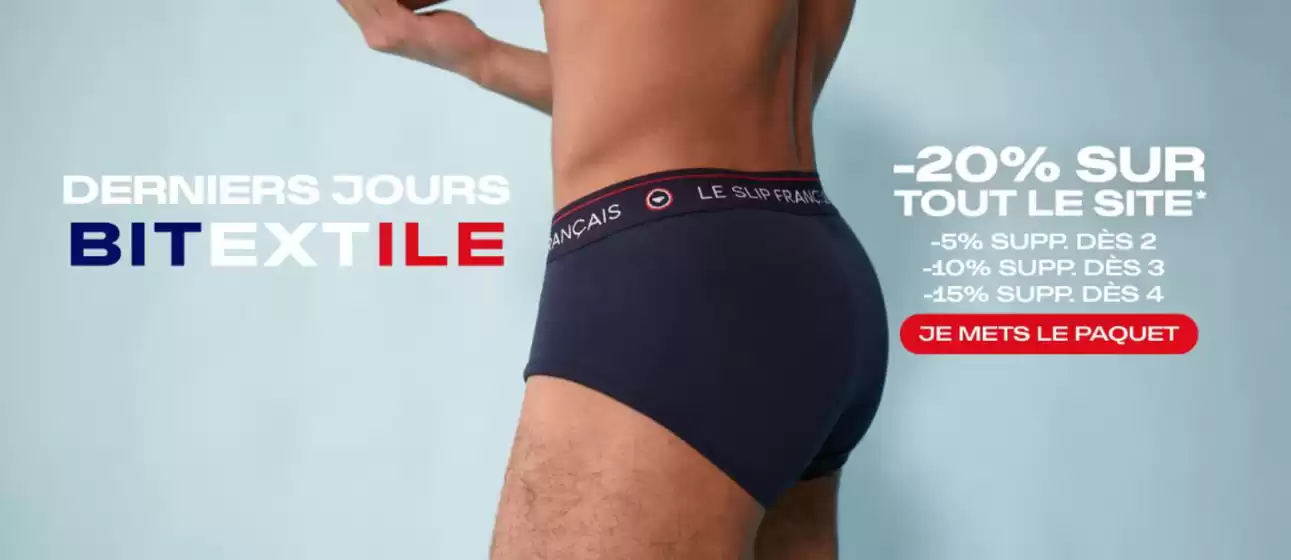 Catalogue Le Slip Français à Avignon | Jours Bitextile -20% sur tout | 25/02/2025 - 15/03/2025