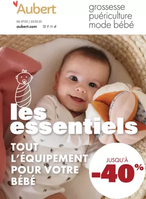 Catalogue Aubert à Boé | Les Essentiels - Tout l'équipement pour votre bébé | 27/02/2025 - 23/03/2025