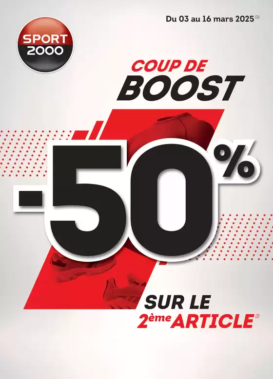 Catalogue Sport 2000 à Montpon-Ménestérol | COUP DE BOOST | 03/03/2025 - 16/03/2025