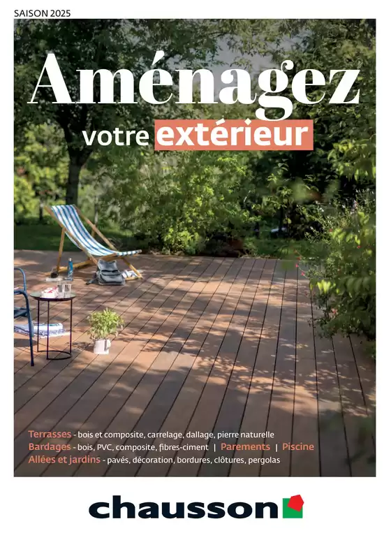 Catalogue Chausson Matériaux à Dax | Aménagez votre extérieur SAISON 2025 | 01/01/2025 - 31/12/2025