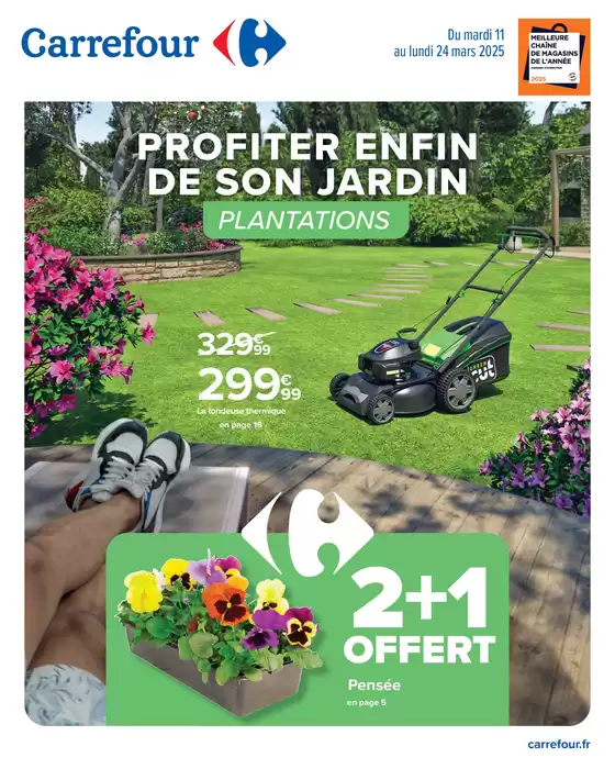 Catalogue Carrefour Contact à Pesmes | PROFITER ENFIN DE SON JARDIN | 11/03/2025 - 24/03/2025