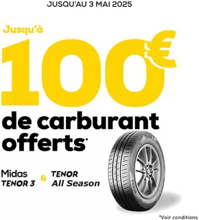 Promos de Auto et Moto à Cherbourg-Octeville | Pour l'achat de 2 ou 4 pneus MIDAS TENOR 3 ou TENOR All Season, recevez jusqu'à 100€ de carburant en carte physique ou numérique. sur Midas | 10/03/2025 - 03/05/2025