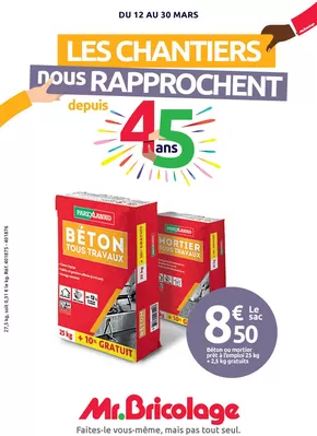 Promos de Bricolage à Villers-Cotterêts | LES CHANTIERS NOUS RAPPROCHENT depuis 45 ans sur Mr Bricolage | 12/03/2025 - 30/03/2025