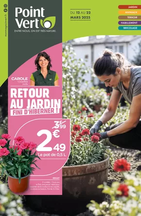 Promos de Jardineries et Animaleries à Lannion | RETOUR AU JARDIN FINI D'HIBERNER ! sur Point Vert | 13/03/2025 - 22/03/2025