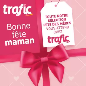 Promos de Supermarchés à Masny | Bonne fête à toutes les mamans ! sur Trafic | 18/04/2025 - 30/04/2025