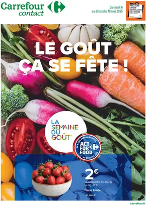 Catalogue Carrefour Contact à Montcuq | LE GOÛT ÇA SE FÊTE ! | 06/05/2025 - 18/05/2025