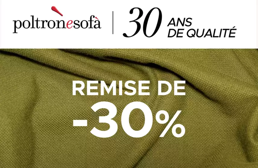 Catalogue Poltronesofà à Créteil | PROFITEZ DE 30 % DE REMISE SUR BEAUCOUP DE CANAPÉS TELS QU'EN EXPOSITION | 02/05/2025 - 31/05/2025