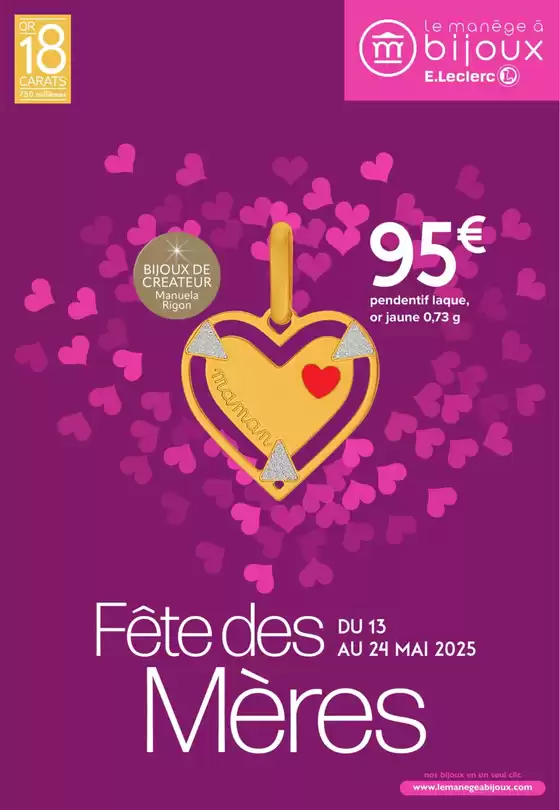 Catalogue E.Leclerc Le Manège à Bijoux à Lisieux | FETE DES MERES | 13/05/2025 - 24/05/2025