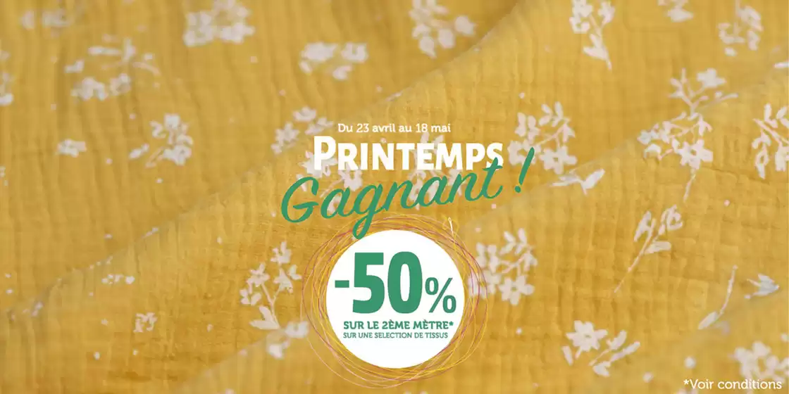 Catalogue Mondial Tissus à Paris | Printemps gagnantt ! | 12/05/2025 - 18/05/2025