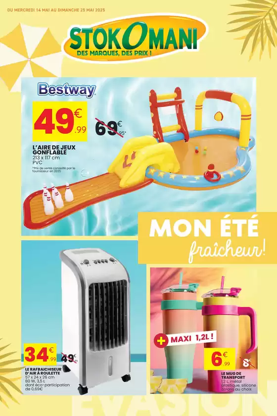 Catalogue Stokomani à Autun | MON ÉTÉ fraîcheur ! | 14/05/2025 - 25/05/2025