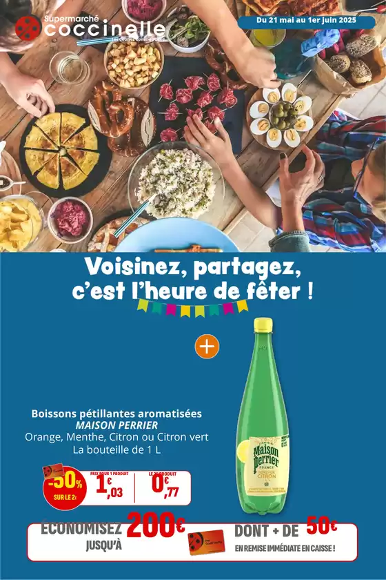 Catalogue Coccinelle Supermarché à Beauvais | Voisinez, partagez, c'est l'heure de fêter ! | 21/05/2025 - 01/06/2025