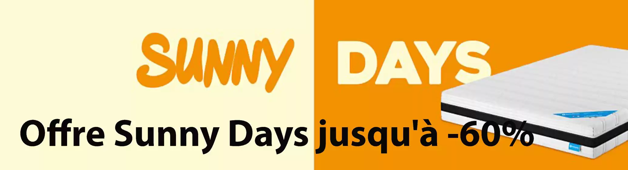 Offre Sunny Days jusqu'à -60% 