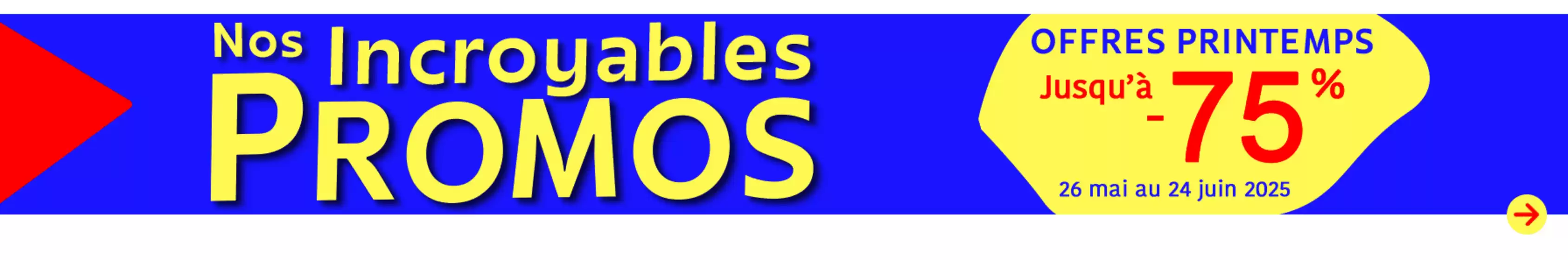 Les promos incroyables !