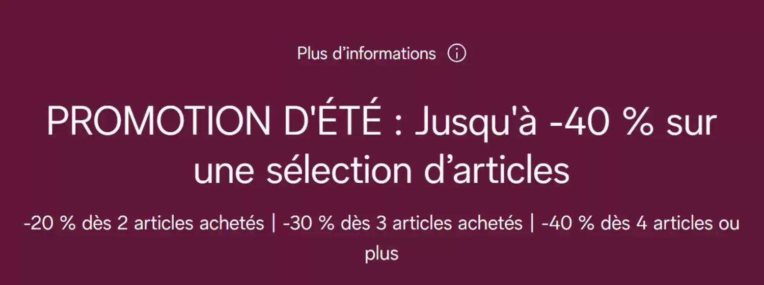 PROMOTION D'ÉTÉ : Jusqu'à -40 % sur une sélection d’articles