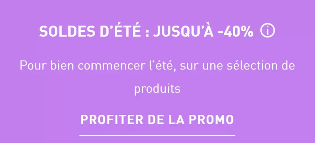 SOLDES D’ÉTÉ : JUSQU’À -40%