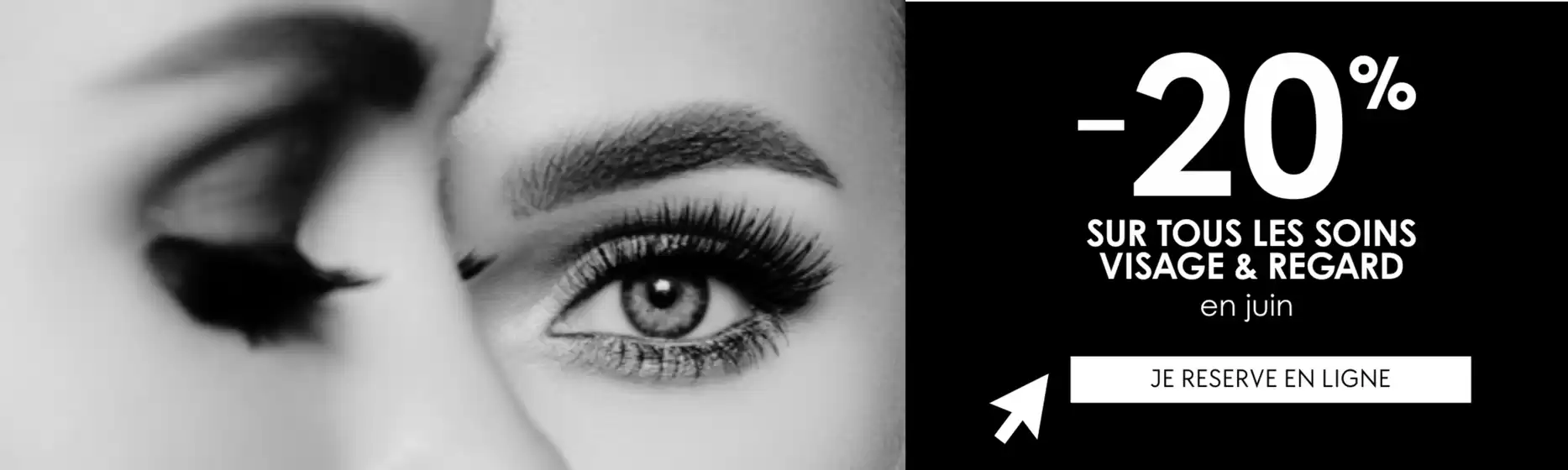 -20% SUR TOUS LES SOINS VISAGE & REGARD