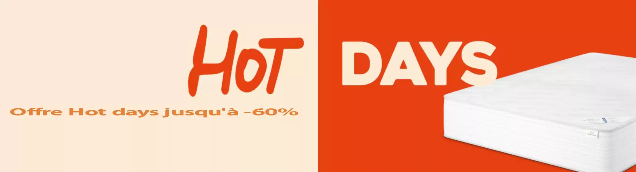 Offre Hot days jusqu'à -60% 