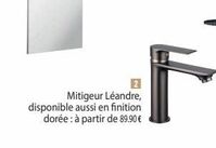 Mitigeur Léandre, disponible aussi en finition dorée : à partir de 89.90 €  F  offre sur Lapeyre