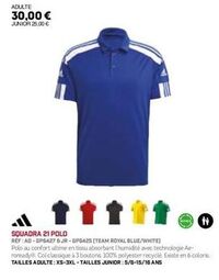 Polo Squadra 21: Réduc 30€/- pour les Adultes, 25€/- pour les Juniors - Technol. Ae-roready®, Couleur Classique, Confort Ultime.