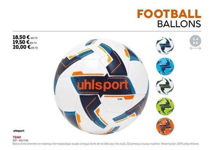 ballon d'entrainement uhlsport team à prix réduit : 18,50€ en t3, 19,50€ en t4, 20,00€ ents - longue durée de vie et 32 panneaux cousus.