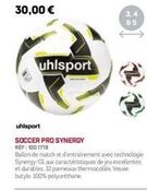 soccer pro synergy de uhlsport : promotion spéciale et caractéristiques de jeu excellentes et durables !