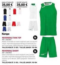 kempa tank top réversible et short: ados et adultes, promo maillot et short à 35,00€!
