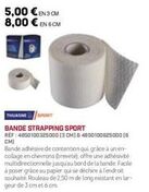 Promo Sport Strapping : 5€ en 3cm, 8€ en 6cm ! Ref. 4850100325000 et 4850100625000.