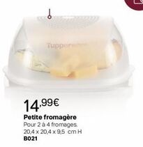 Tupperwas  14,99€  Petite fromagère Pour 2 à 4 fromages.  20,4 x 20,4 x 9,5 cm H  B021  offre sur Tupperware