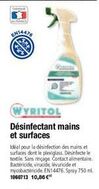 FRANCE  WYRITOL  Désinfectant mains et surfaces  Idéal pour la désinfection des mains et surfaces dont le plexiglass. Désinfectele textile. Sans rinçage Contact alimentaire. Bactéricide, virucide, lév