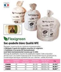 Code  3184066  3184065  3184063  Flexigree  20  30  50  Contenace Ернчи  en mont 18  20  22  Flexigreen  Sac-poubelle blanc Qualité NFE  Flexigreen, la gamme de sacs résistants et écoresponsables  • F