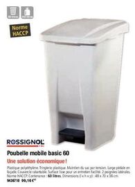 60 likes100  Norme HACCP  ROSSIGNOL  1110  Poubelle mobile basic 60  Une solution économique !  Plastique polyéthylène Tringlerie plastique. Maintien du sac par tension. Large pédale en façade Couverc