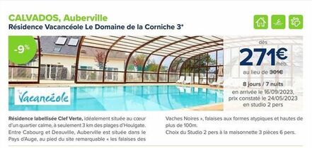 CALVADOS, Auberville  Résidence Vacancéole Le Domaine de la Corniche 3*  -9%  Vacancéole  Résidence labellisée Clef Verte, idéalement située au coeur d'un quartier calme, à seulement 3 km des plages d offre sur Carrefour Voyages