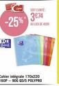 -25%  *0* Oxfor  SOIT L'UNITE:  3€74  AU LIEU DE 4699  Cahier intégrale 170x220 160P-90Ğ Q5/5 POLYPRO 