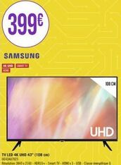399€  SAMSUNG  4K UHD SMART TV HOMI  TV LED 4K UHD 43" (108 cm) UE43MU7025  108 CM  UHD 