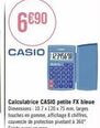6€90  casio  calculatrice casio petite fx bleue dimensions: 10.7 x 120 x 75 mm, larges touches en gomme, affichage 8 chiffres couvercle de protection pivotant à 360° existe aussi en rose  12345678 
