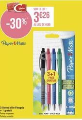 -30%  Paper Mate  carte  3 Stylos bille Flexgrip + 1 gratuit  Pointe moyenne Coloris assortis  SOIT LE LOT:  3€26  AU LIEU DE 4065  ww  BALL POINT-STYLO BILLE  3+1  FREE GRATUIT COMFORTRIP  SMTWT  Pap