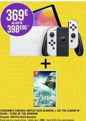 369€  AU LIEU DE  398 €90  10  +  ZELDA  L'ENSEMBLE CONSOLE SWITCH OLED BLANCHE + JEU THE LEGEND OF ZELDA: TEARS OF THE KINGDOM 