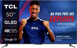 TV QLED  TCL  50C645 offre à 449€ sur Boulanger