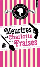 Les enquêtes d'Hannah Swensen Tome 2 : meurtres et charlotte aux fraises offre à 6,95€ sur Cultura