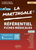 La martingale Tome 2 : Référentiel fiches médicales offre à 47€ sur Cultura