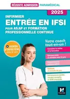 Réussite admission : Infirmier - Entrée en IFSI pour AS/AP et Formation professionnelle Continue (édition 2025) offre à 16,8€ sur Cultura