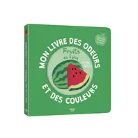 Livre Mon livre des odeurs et des couleurs, fruits en folie - offre à 10,95€ sur Catimini