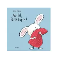 Livre Au lit Petit lapin ! - offre à 10€ sur Catimini