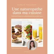 Livre Une naturopathe dans ma cuisine offre à 24,9€ sur Aroma Zone