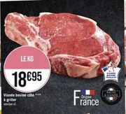 LE KG  18€95  Viande bovine côte ***  à griller vendue x3  France  Origine  VIANDE SOVINE FRANCE  A VIANDE 