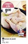A Cuisses de poulet  Skg  Lekg: 3633  VOLAILLE FRANÇAISE 