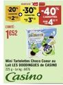 CUNITE:  1652 oblows  Mini Tartelettes Choco Coeur au Lait LES DOODINGUES de CASINO 225 g-Lekg: 6676  Casino 